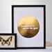 Happiness Is Made For You - Gold Foil Print