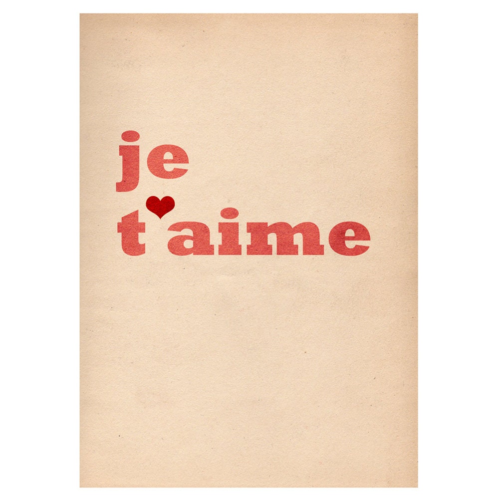 Je T'aime - 5 x 7 Print