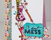 Hot Mess Card