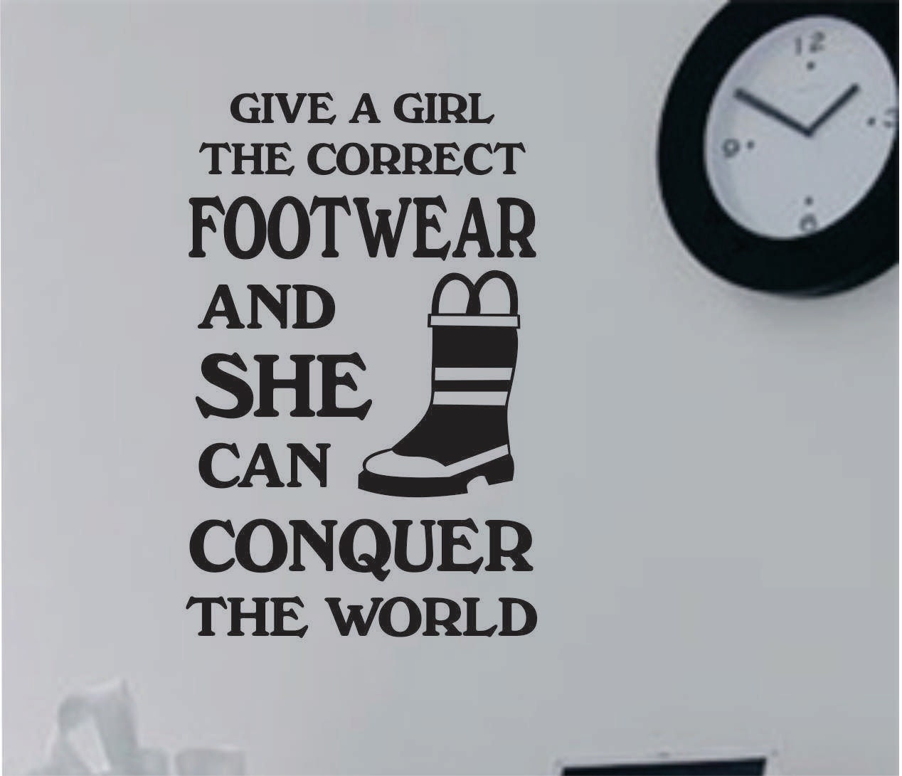 Vinyl Wall Lettering Give a Girl Correct Footwear High Heel Cowboy Dance Sport Quote