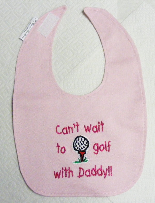 Cant wait to golf with Daddy -Girls  Small Baby Bib - Newborn