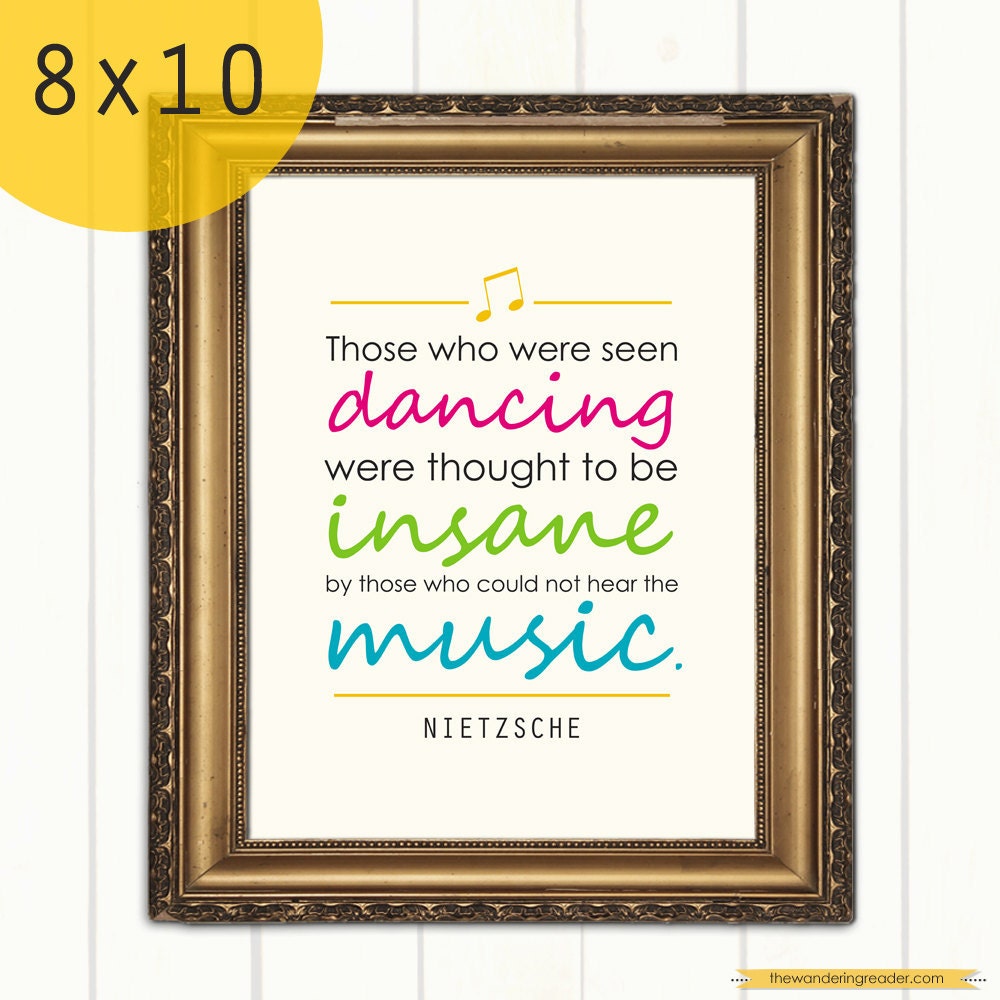 Those who were seen dancing - Inspiring 'hear the music' Nietzsche Quote Art Print