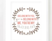 The Lumineers /// I belong with you, you belong with me, you're my sweetheart /// Lyrics /// Art Print - 8x10 or 11x14 ///