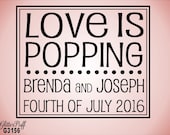 Love is Popping Rubber Stamp Custom 3 x 3 - Popcorn Bag Sack Weddings DIY Wedding - (g3156) Mounted or Unmounted Die Only