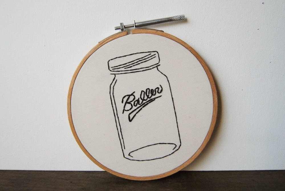 Baller - Mason Jar Embroidery Art - Funny Humor Gag Gift Canning