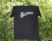 Superdad - Father's Day Shirt...