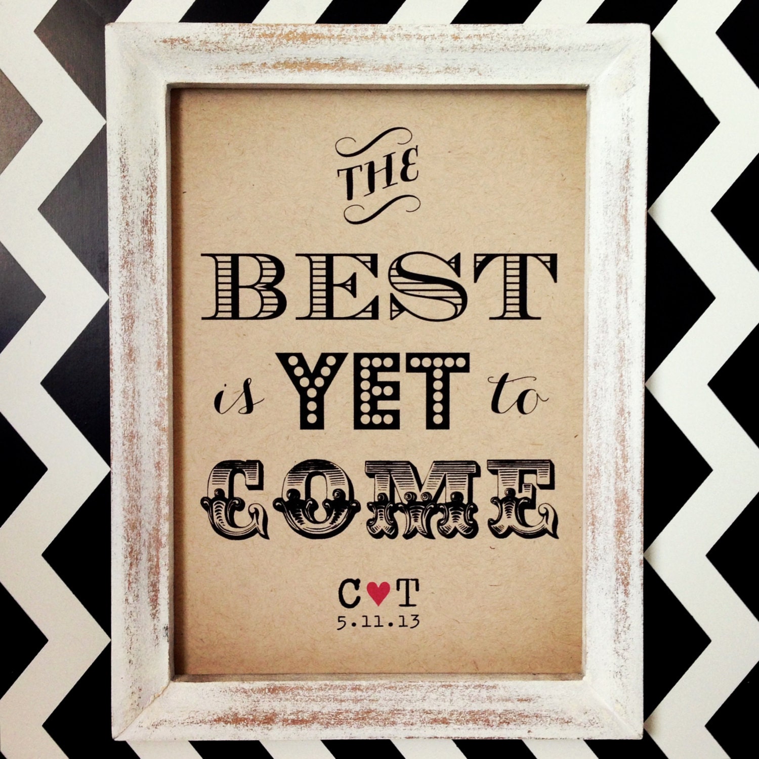 THE BEST is Yet to Come Rustic Wedding Sign, Decoration, Art Print, Personalized, Kraft  - 5x7