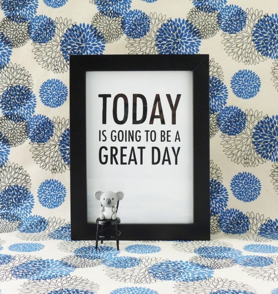 Today is Going to be a Great Day Mini Print - 5x7 - Screen Print - Typography - Black Mint Green White Gold