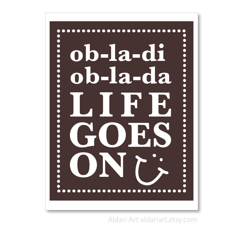 Life Goes On Digital Typography Art Print Brown - Modern Home Decor Wall Art  - Men Dudes Fun Funny April Fools -Under 20