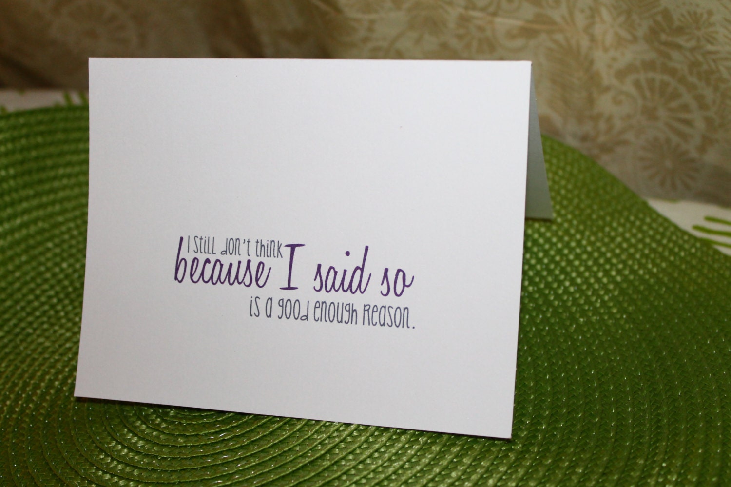 Mother's Day - Because I Said So card