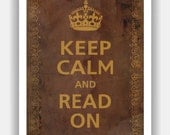 Keep Calm and READ ON Poster 13x19 (Old Book Cover)