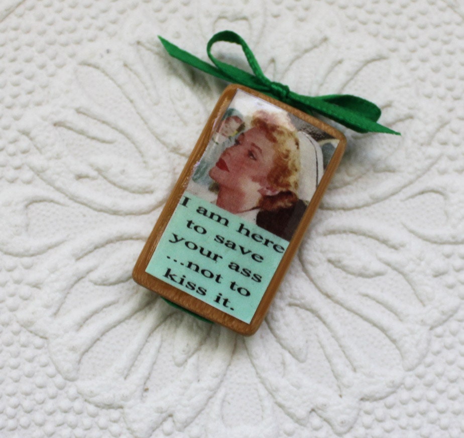 Nurse Lapel Pin With Sassy Saying