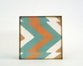 Chevron Wall Decor l Zig Zag l Arrow 5x5 art block on wood Orange Turquoise Brown Geometric