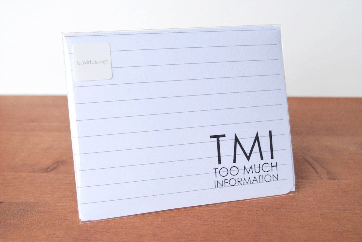 white writing paper set of five: tmi too much information