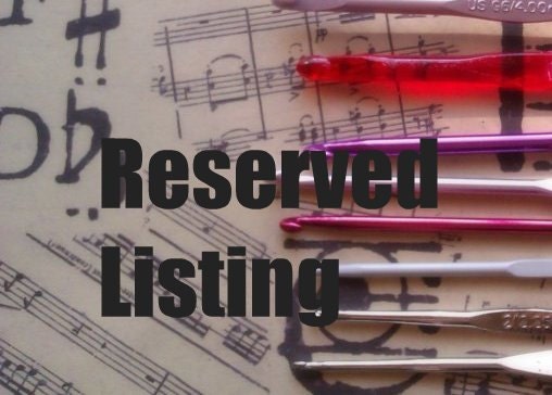 Reserved Listing for wendyrenae