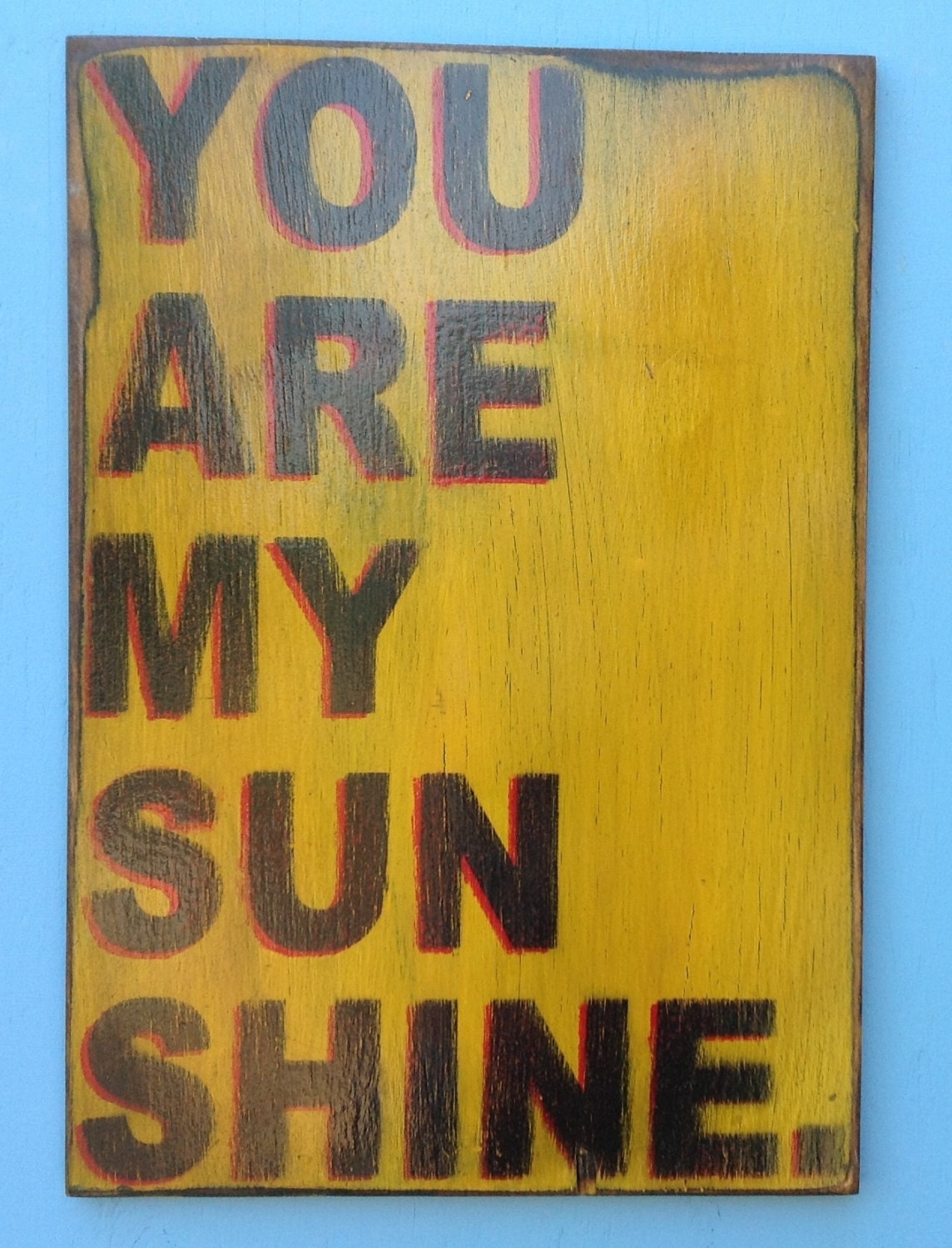 You are my sunshine sign made from reclaimed plywood