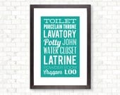 Toilet Typography, toilet humor, bathroom decor, tongue in cheek, choose your color: 11 x 17