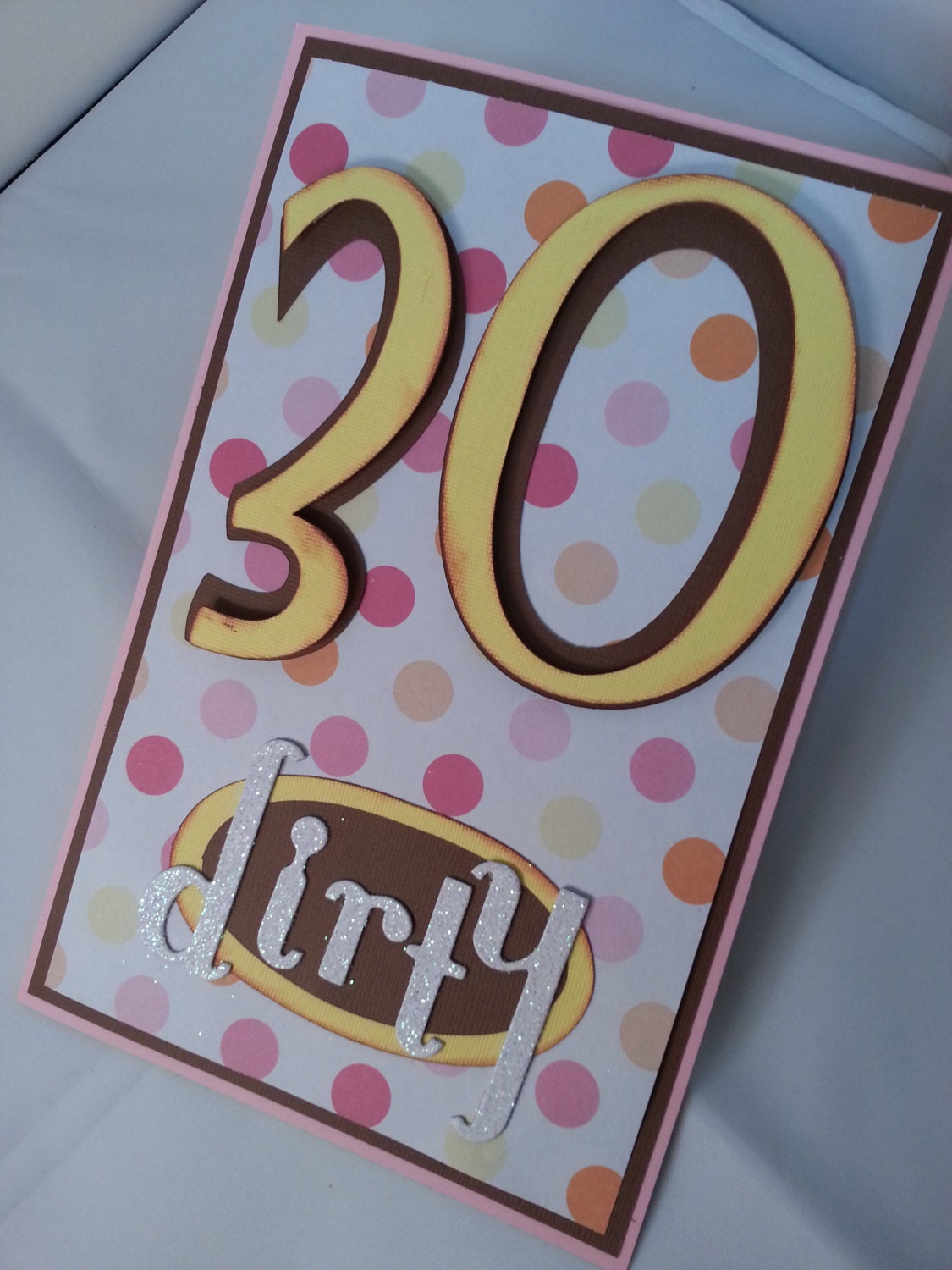 Dirty Thirty Birthday Card