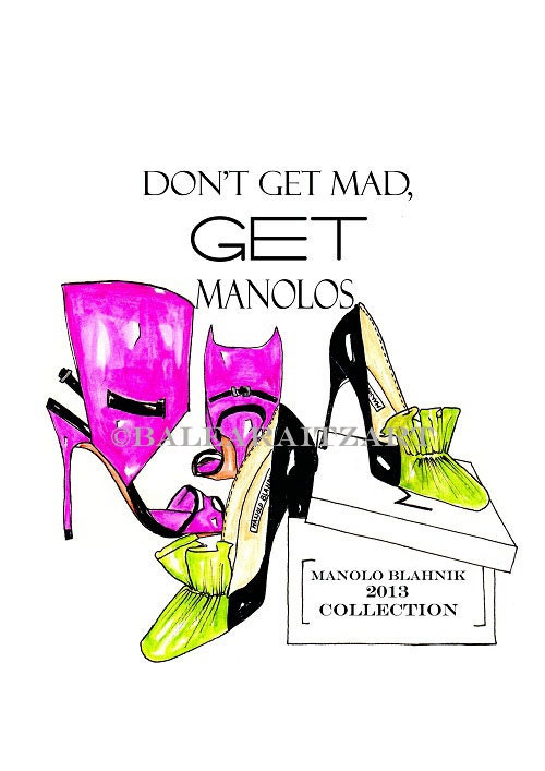 Dont get mad get Manolos Fashion Print