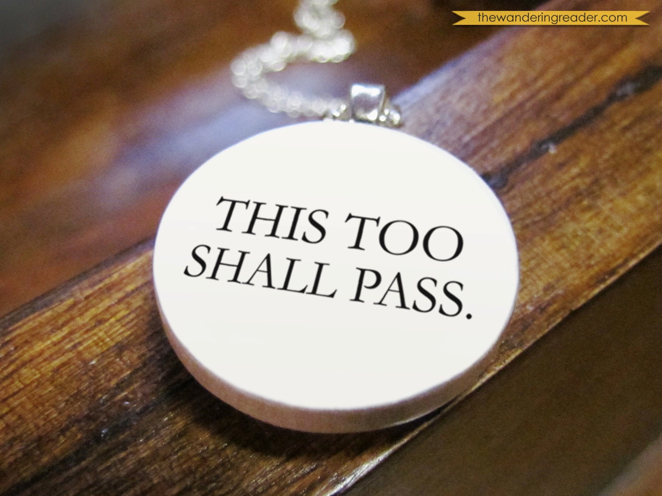 This too shall pass - Encouraging Necklace with Inspiring Quote to Stay Strong, Have Faith, Keep going - Strength and Inspiration Jewelry