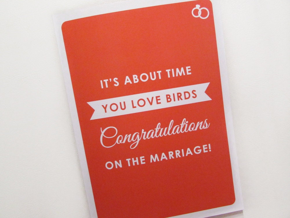 Its about time you two LOVE BIRDS - Congratulations - on the Marriage - Funny Wedding Card - 5x7 Greeting Card - Funny Love Card