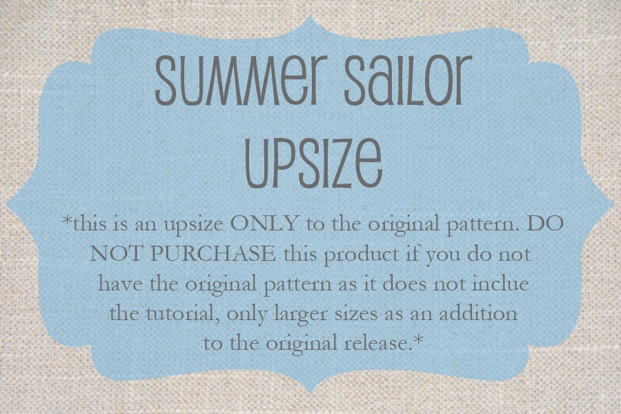 Summer Sailor - upsize ONLY, this is NOT the complete pattern