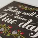 Damn Fine Day / 14 x11 print