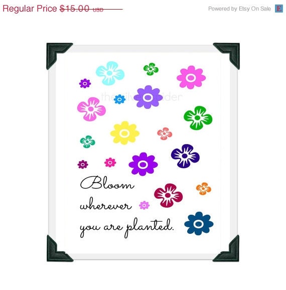 sale // Bloom Wherever You Are Planted - 8x10 Art Print - Word - Home Decor - Flowers - Inspirational