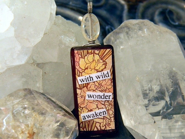 With Wild Wonder, Awaken -- A Crystal Magick Glamourkin Pendant