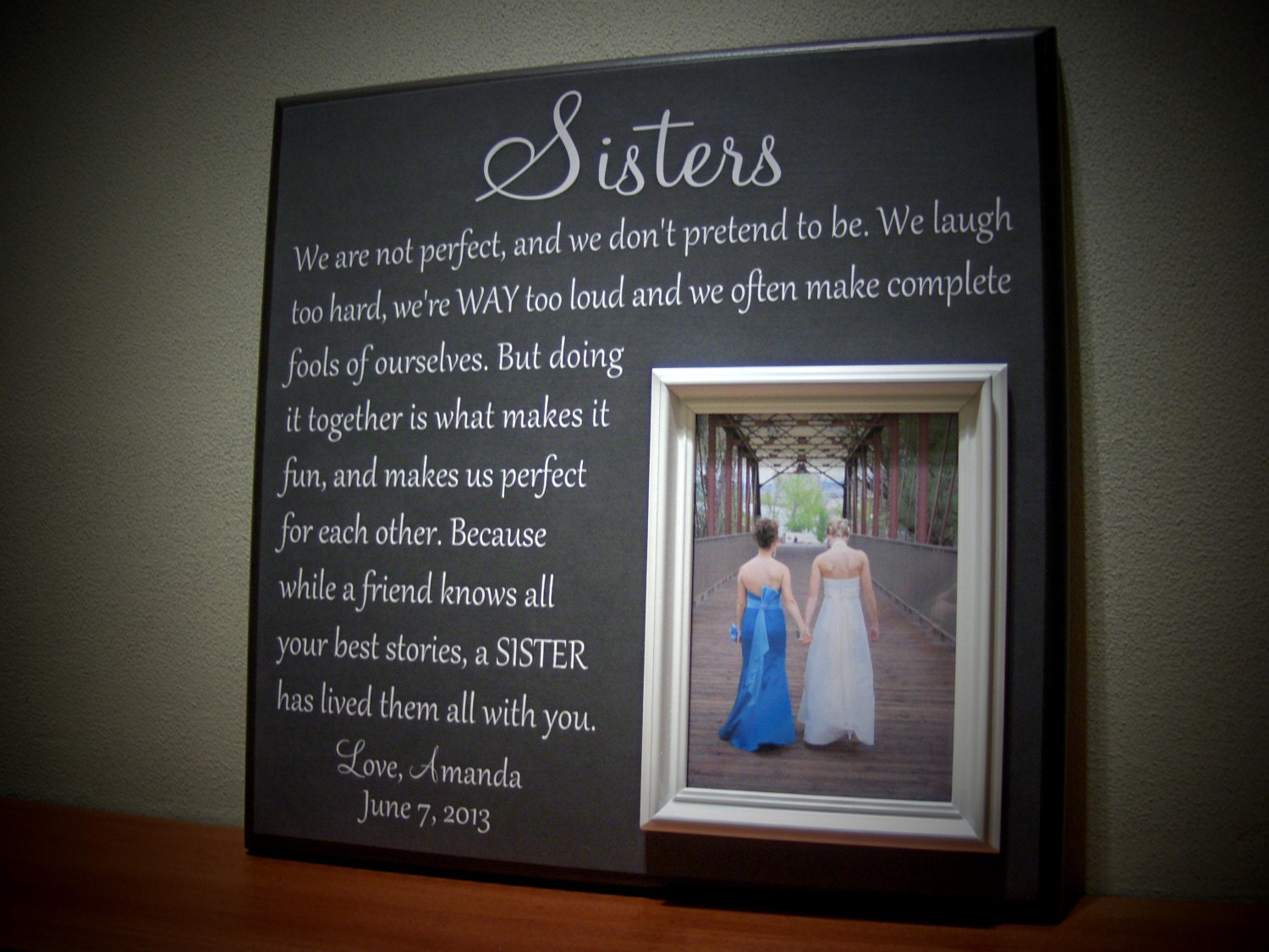 Picture Frame Gift for Sisters,  Wedding Thank You Gift, Maid of Honor, Bridesmaid, Best Friend, Family, We Are Not Perfect