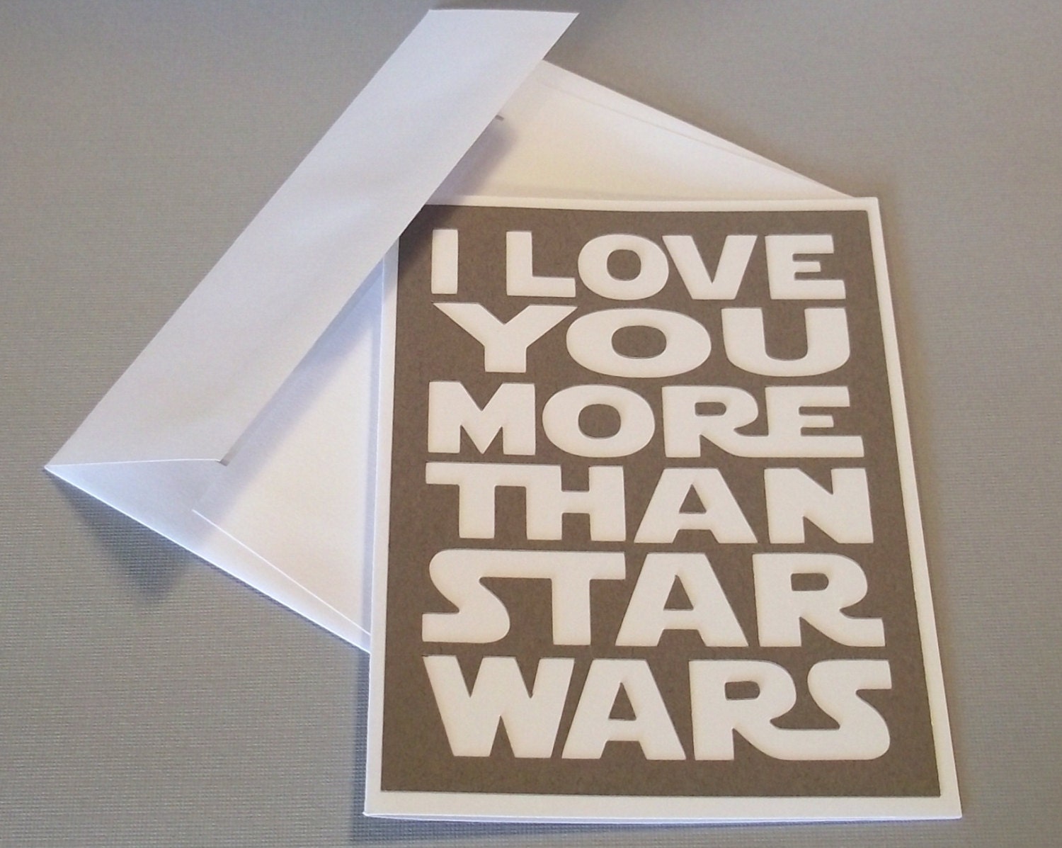 I love you more than Star Wars - Death Star Grey Card with white lettering - Star Wars Inspired- blank inside