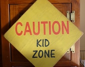 Primitive "Caution: Kid Zone" wood sign - your color choice