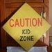 Primitive "Caution: Kid Zone" wood sign - your color choice