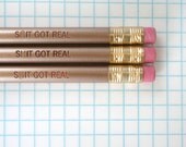 sh&t got real 3 gold pencil set.