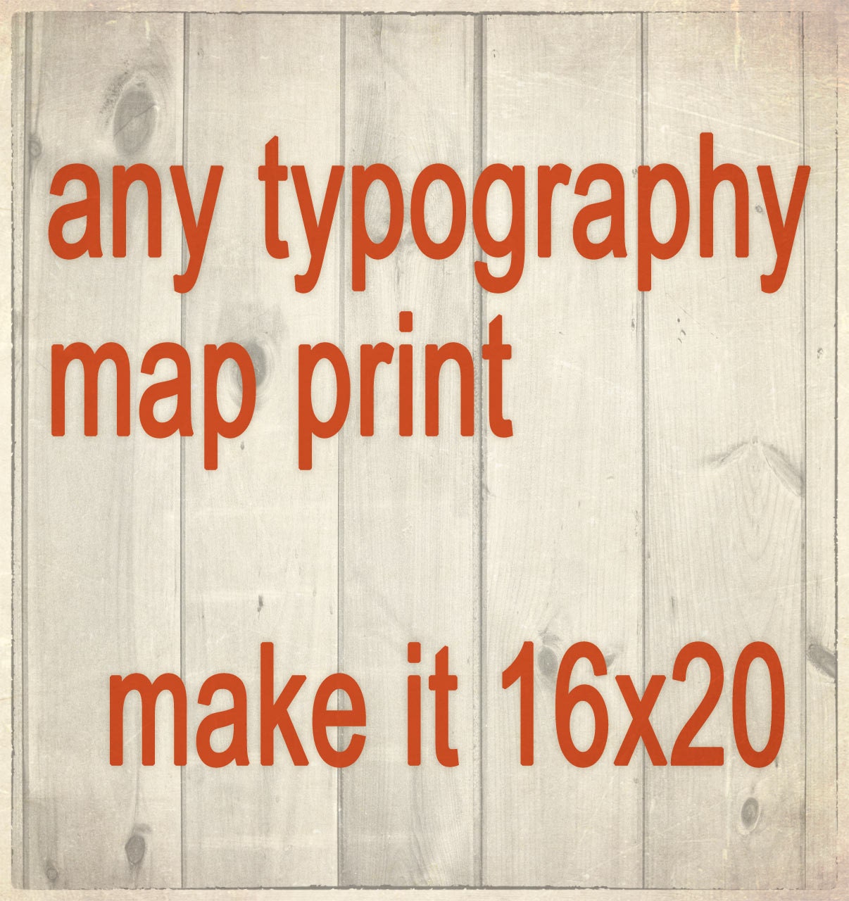 Customize your favorite fine art typography map in my shop and have it personalized to your size of 16"x20"