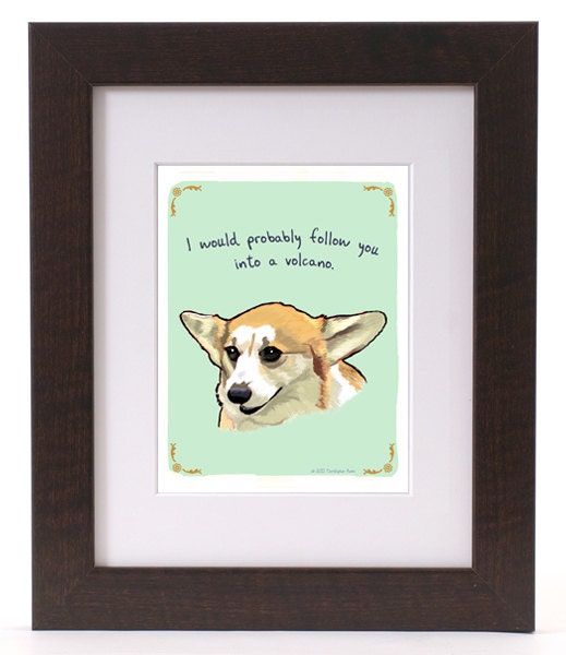 Corgi 8x10 Print of Original Painting with phrase