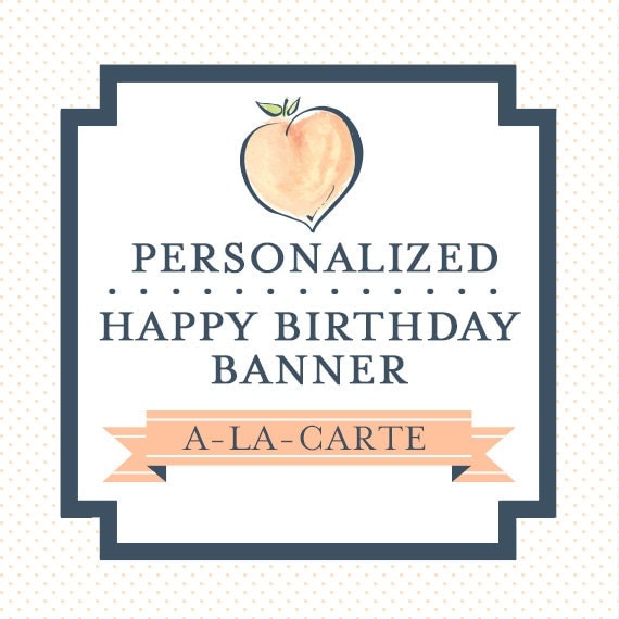 PERSONALIZED HAPPY BIRTHDAY Banner, Custom, Printable, A la Carte Il_570xn