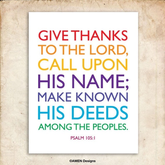 Make known His deeds. Psalm 105:1. 8x10in  DIY Printable Christian Poster. PDF.Bible Verse.