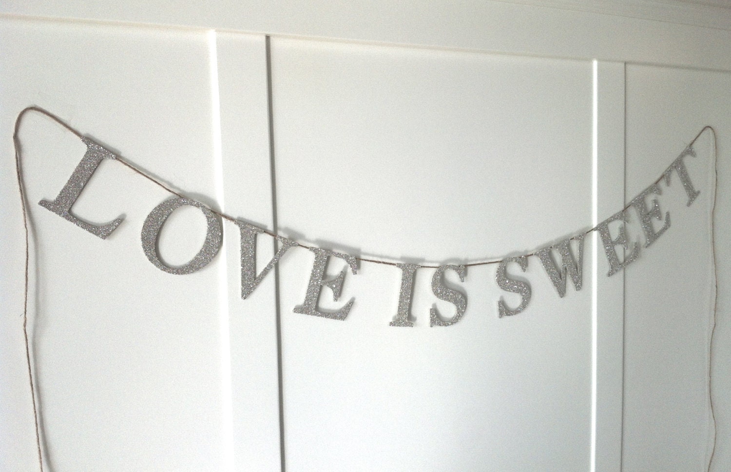 German Glass Glitter "LOVE IS SWEET" Serif Font Letter Garland