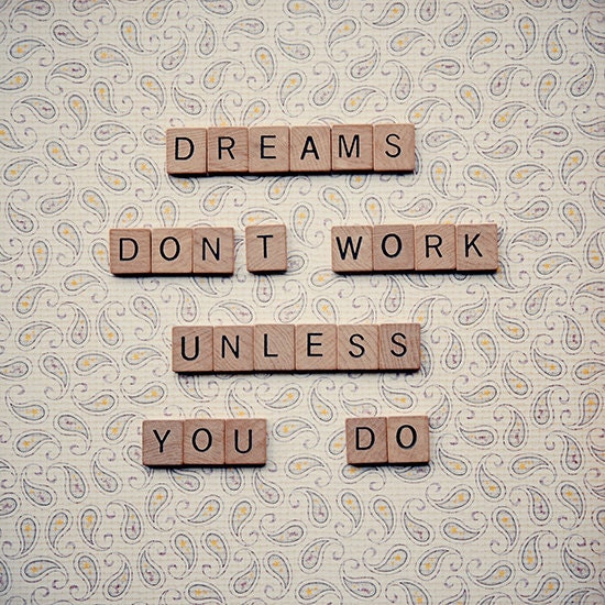 Scrabble quote art - motivational inspirational quote -  wall art - office decor - office wall art - 5X5 - dreams don't work unless you do