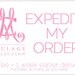 Expedite my order