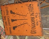 Primitive Lg Holiday Wooden Hand Painted Halloween Sign -  " The Olde Salem Broom Co  "  Country  Rustic Folkart