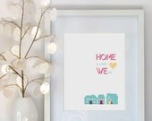 Valentine Gift - Couple's Art Print 8 x 10 - HOME is where WE Are - Just Married Wedding Gift