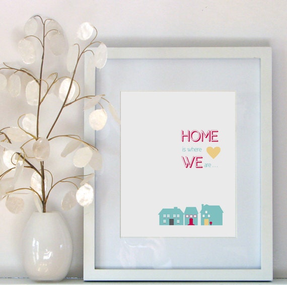 Valentine Gift - Couple's Art Print 8 x 10 - HOME is where WE Are - Just Married Wedding Gift