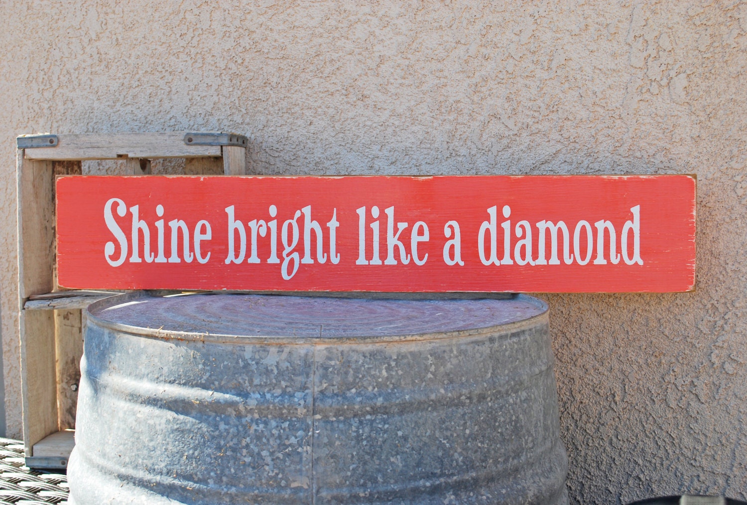 Shine bright like a diamond Sign - 30"