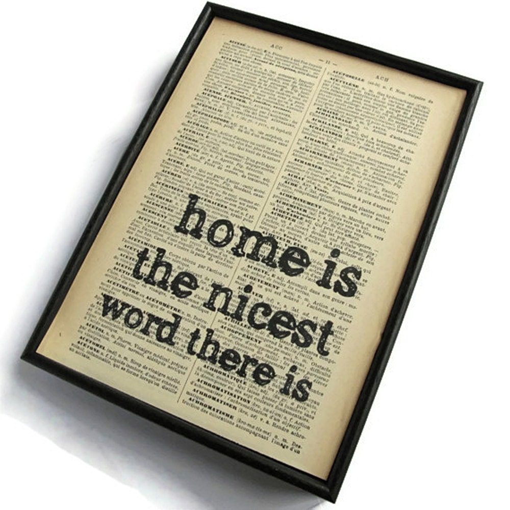 Framed Typographic Art "Home Is The Nicest Word There Is" Vintage Book Print, Dictionary Print, Shabby Chic Art Print, Recycled Book Print