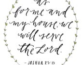 8 1/2 x 11 / "as for me and my house, we will serve the Lord" print