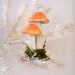 Mushroom Ornament Easter Summer or Christmas