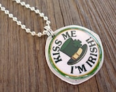 Recycled Flattened Bottle Cap Necklace - Kiss Me I'm Irish with hat