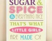 Nursery Art Print Baby Typography: "Sugar and Spice, Everything Nice - What Little Girls Are Made Of" 8x10